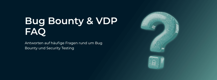 Bug Bounty, VDP & Security Testing – FAQ
